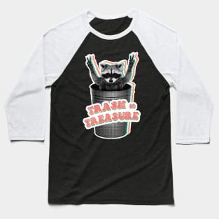 Trash is Treasure! raccoon trash panda Baseball T-Shirt